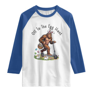Funny Easter Bigfoot Raglan Shirt Off To The Egg Hunt TS12 White Royal Print Your Wear