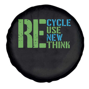 Recycle Reuse Renew Rethink Spare Tire Cover Earth Day TS12 Print Your Wear