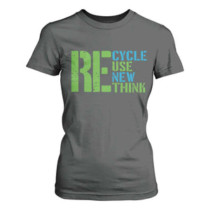 Recycle Reuse Renew Rethink T Shirt For Women Earth Day TS12 Dark Heather Print Your Wear
