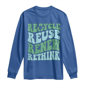 Recycle Reuse Renew Rethink Long Sleeve Shirt Eco Friendly Earth Day TS12 Royal Blue Print Your Wear