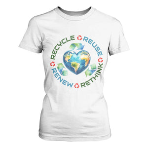 Recycle Reuse Renew Rethink T Shirt For Women Zero Waste Life TS12 White Print Your Wear
