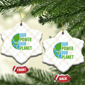 Our Power Our Planet Ceramic Ornament Earth Day Words Environmentalist Gift TS12 Print Your Wear