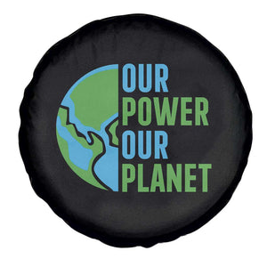 Our Power Our Planet Spare Tire Cover Earth Day Words Environmentalist Gift TS12 Print Your Wear