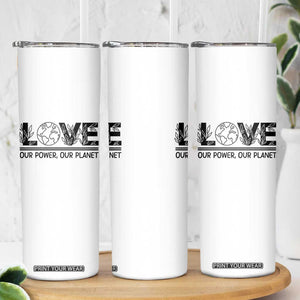Earth Day 2026 Skinny Tumbler Our Power Our Planet TS12 Print Your Wear