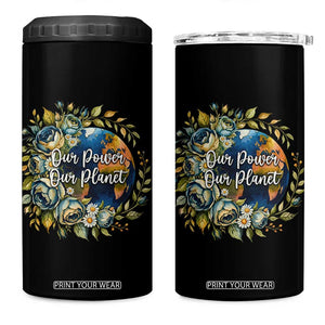 Save The Planet Earth Day 4 in 1 Can Cooler Tumbler Our Power Our Planet TS12 One Size: 16 oz Black Print Your Wear