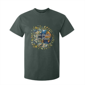 Save The Planet Earth Day T Shirt For Kid Our Power Our Planet TS12 Dark Forest Green Print Your Wear