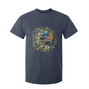 Save The Planet Earth Day T Shirt For Kid Our Power Our Planet TS12 Navy Print Your Wear