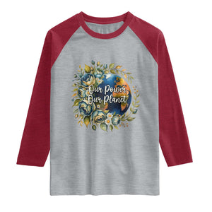 Save The Planet Earth Day Raglan Shirt Our Power Our Planet TS12 Heather Gray Heather Red Print Your Wear