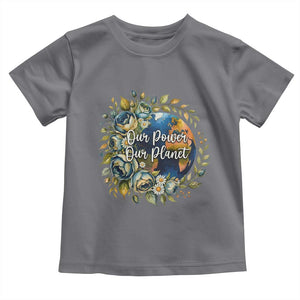 Save The Planet Earth Day Toddler T Shirt Our Power Our Planet TS12 Charcoal Print Your Wear