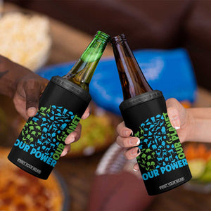 Earth Day Environmental Activism 4 in 1 Can Cooler Tumbler Our Power Our Planet TS12 Print Your Wear