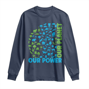 Earth Day Environmental Activism Long Sleeve Shirt Our Power Our Planet TS12 Navy Print Your Wear