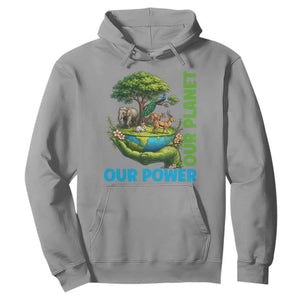 Our Power Our Planet Hoodie Earth Day Nature Lover Gift TS12 Sport Gray Print Your Wear