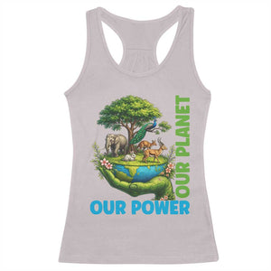 Our Power Our Planet Racerback Tank Top Earth Day Nature Lover Gift TS12 Ice Gray Print Your Wear