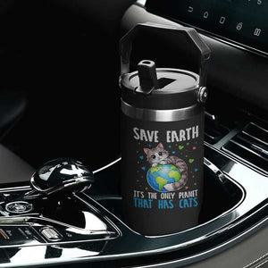 Earth Day Flip Straw Tumbler Save Earth Its The Only Planet With Cats TS12 Print Your Wear