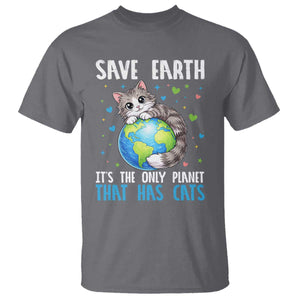 Earth Day T Shirt Save Earth Its The Only Planet With Cats TS12 Charcoal Print Your Wear