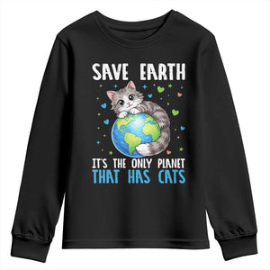 Earth Day Youth Sweatshirt Save Earth Its The Only Planet With Cats TS12 Black Print Your Wear