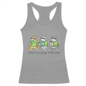 Make Everyday Earth Day Racerback Tank Top Eco Friendly Cat Lover TS12 Sport Gray Print Your Wear