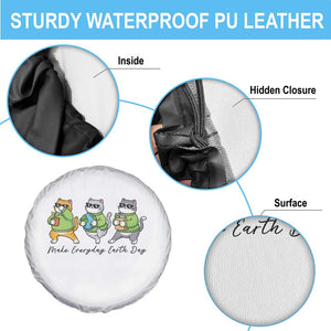 Make Everyday Earth Day Spare Tire Cover Eco Friendly Cat Lover TS12 Print Your Wear