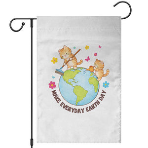 Make Everyday Earth Day Garden Flag Funny Cat Lover Gift TS12 White Print Your Wear