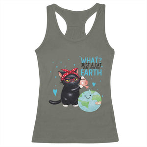 Just A Cat Who Loves The Earth Racerback Tank Top Earth Day Cat Lover Gift TS12 Military Green Print Your Wear