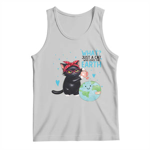 Just A Cat Who Loves The Earth Tank Top Earth Day Cat Lover Gift TS12 Ash Print Your Wear