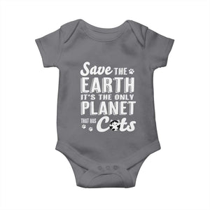 Earth Day Cat Lover Baby Onesie Save Earth Its The Only Planet With Cats TS12 Charcoal Print Your Wear