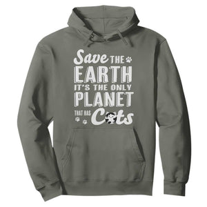 Earth Day Cat Lover Hoodie Save Earth Its The Only Planet With Cats TS12 Military Green Print Your Wear