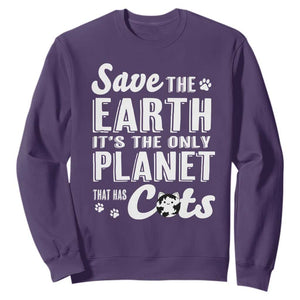 Earth Day Cat Lover Sweatshirt Save Earth Its The Only Planet With Cats TS12 Purple Print Your Wear