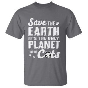Earth Day Cat Lover T Shirt Save Earth Its The Only Planet With Cats TS12 Charcoal Print Your Wear