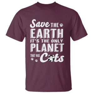 Earth Day Cat Lover T Shirt Save Earth Its The Only Planet With Cats TS12 Maroon Print Your Wear