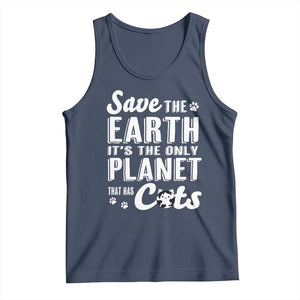 Earth Day Cat Lover Tank Top Save Earth Its The Only Planet With Cats TS12 Navy Print Your Wear