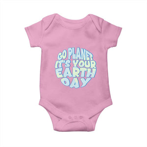 Go Planet It Is Your Earth Day Baby Onesie Environmental Activism TS12 Light Pink Print Your Wear