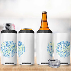 Go Planet It Is Your Earth Day 4 in 1 Can Cooler Tumbler Environmental Activism TS12 Print Your Wear