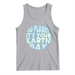 Go Planet It Is Your Earth Day Tank Top Environmental Activism TS12 Athletic Heather Print Your Wear