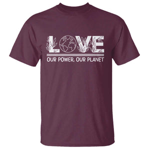 Our Power Our Planet T Shirt Earth Day Eco Friendly TS12 Maroon Print Your Wear