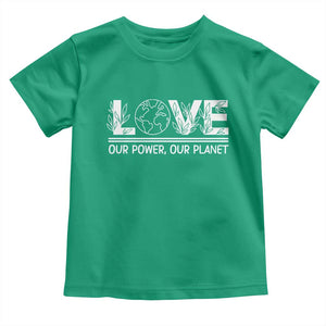 Our Power Our Planet Toddler T Shirt Earth Day Eco Friendly TS12 Irish Green Print Your Wear