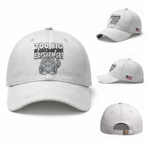 Funny Maine Coon Cat Baseball Cap Too Big To Care About Your Existence TS12 Baseball Cap Universal Fit White Print Your Wear