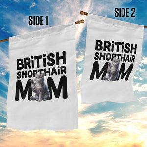 British Shorthair Mom Life Garden Flag Mothers Day Cat Mom Gift TS12 Print Your Wear