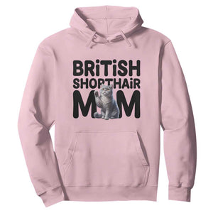 British Shorthair Mom Life Hoodie Mothers Day Cat Mom Gift TS12 Light Pink Print Your Wear