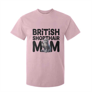 British Shorthair Mom Life T Shirt For Kid Mothers Day Cat Mom Gift TS12 Light Pink Print Your Wear