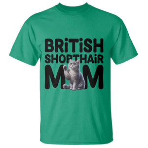 British Shorthair Mom Life T Shirt Mothers Day Cat Mom Gift TS12 Irish Green Print Your Wear