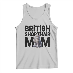 British Shorthair Mom Life Tank Top Mothers Day Cat Mom Gift TS12 Ash Print Your Wear