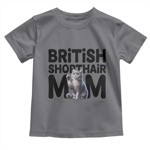 British Shorthair Mom Life Toddler T Shirt Mothers Day Cat Mom Gift TS12 Charcoal Print Your Wear