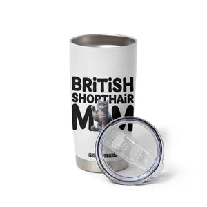 British Shorthair Mom Life Tumbler Cup Mothers Day Cat Mom Gift TS12 Print Your Wear