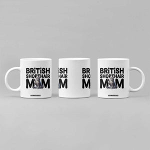 British Shorthair Mom Life Coffee Mug Mothers Day Cat Mom Gift TS12 Print Your Wear