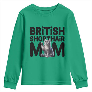 British Shorthair Mom Life Youth Sweatshirt Mothers Day Cat Mom Gift TS12 Irish Green Print Your Wear