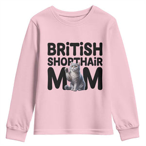 British Shorthair Mom Life Youth Sweatshirt Mothers Day Cat Mom Gift TS12 Light Pink Print Your Wear