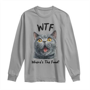 Funny Shocked British Shorthair Cat Long Sleeve Shirt Where Is The Food TS12 Sport Gray Print Your Wear