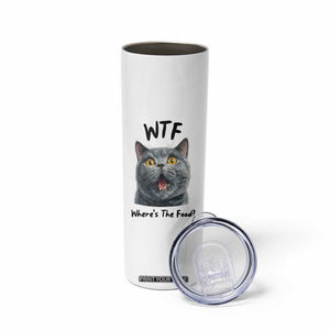 Funny Shocked British Shorthair Cat Skinny Tumbler Where Is The Food TS12 Print Your Wear