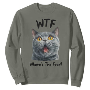 Funny Shocked British Shorthair Cat Sweatshirt Where Is The Food TS12 Military Green Print Your Wear